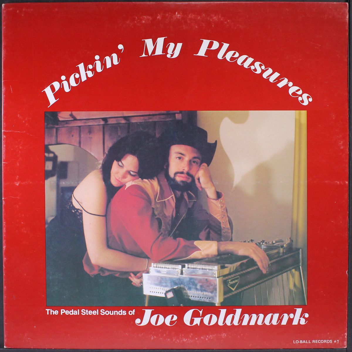 pickin' my pleasures by JOE GOLDMARK