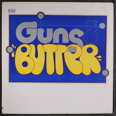 GUNS & BUTTER