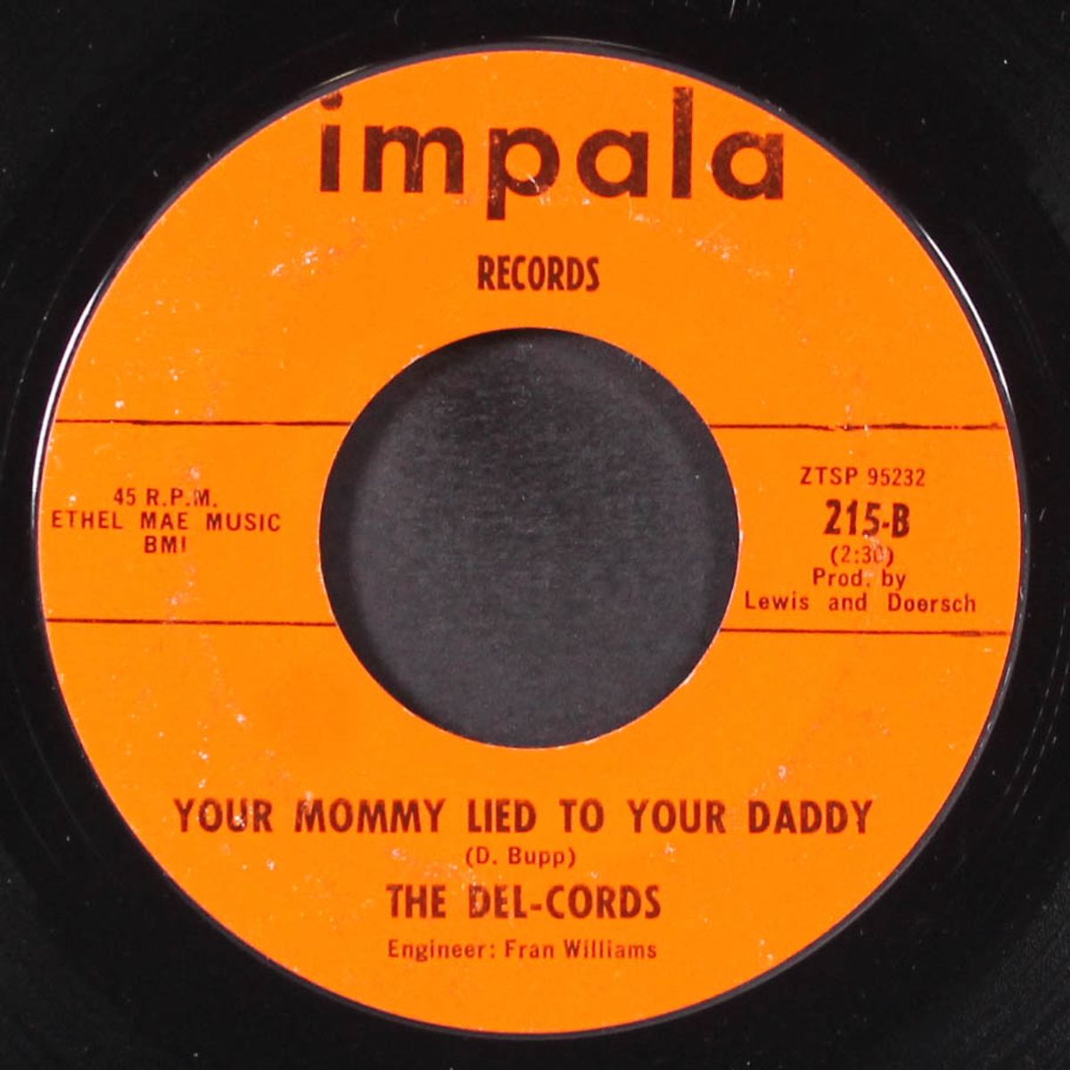 everybody's gotta lose someday / your mommy lied to your daddy by DEL-CORDS