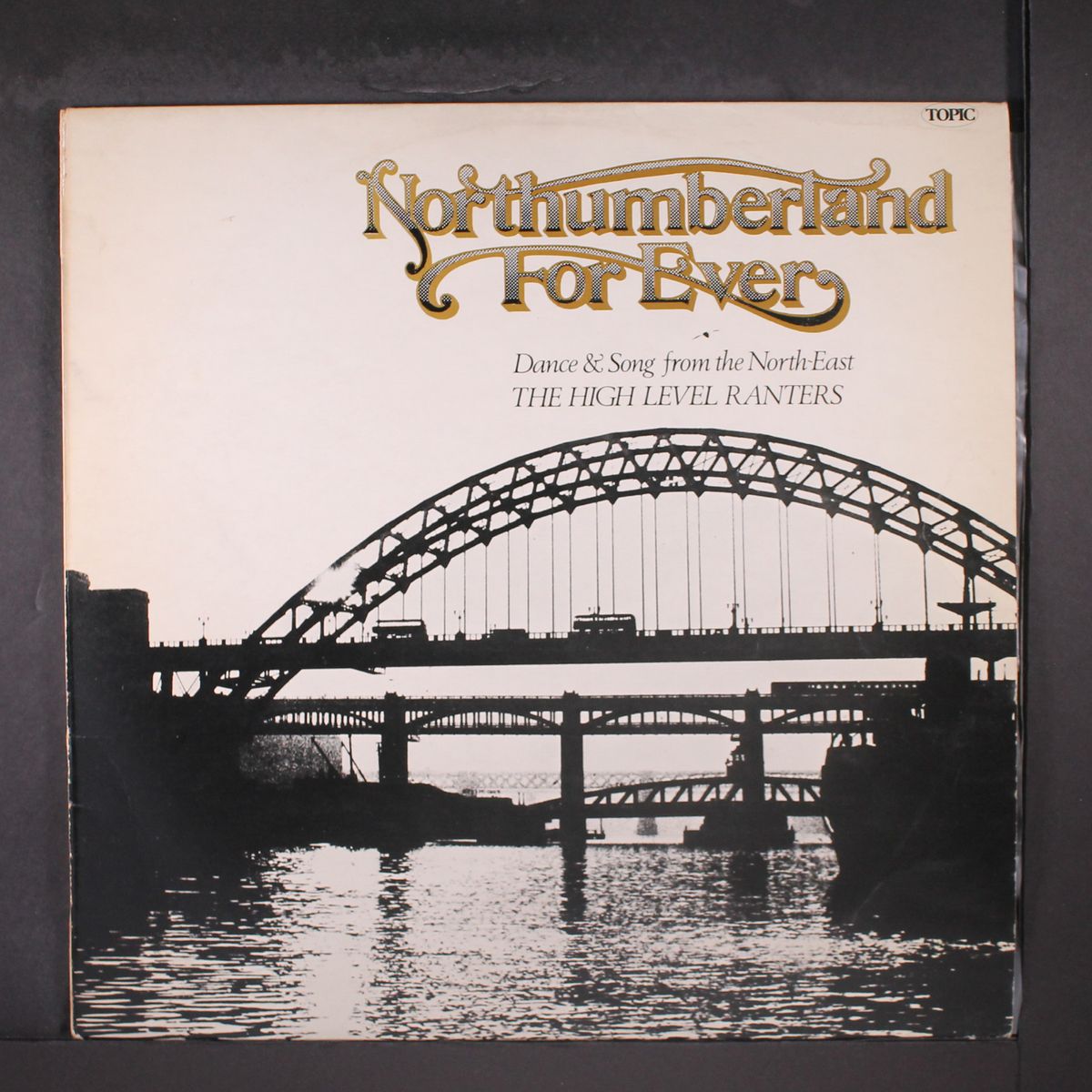 northumberland for ever by HIGH LEVEL RANTERS