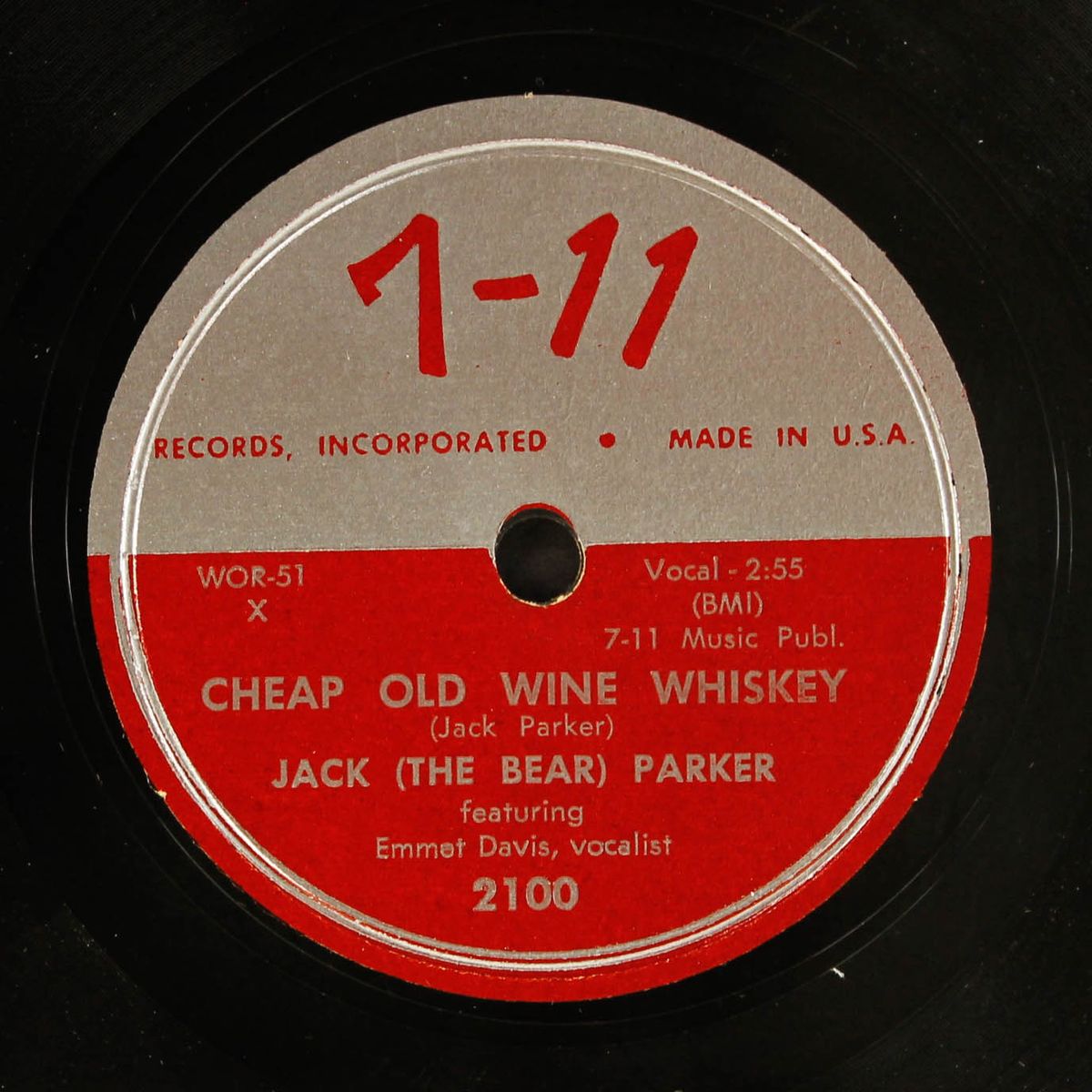 cheap old wine, whiskey / i need you, i want you by JACK (THE BEAR) PARKER
