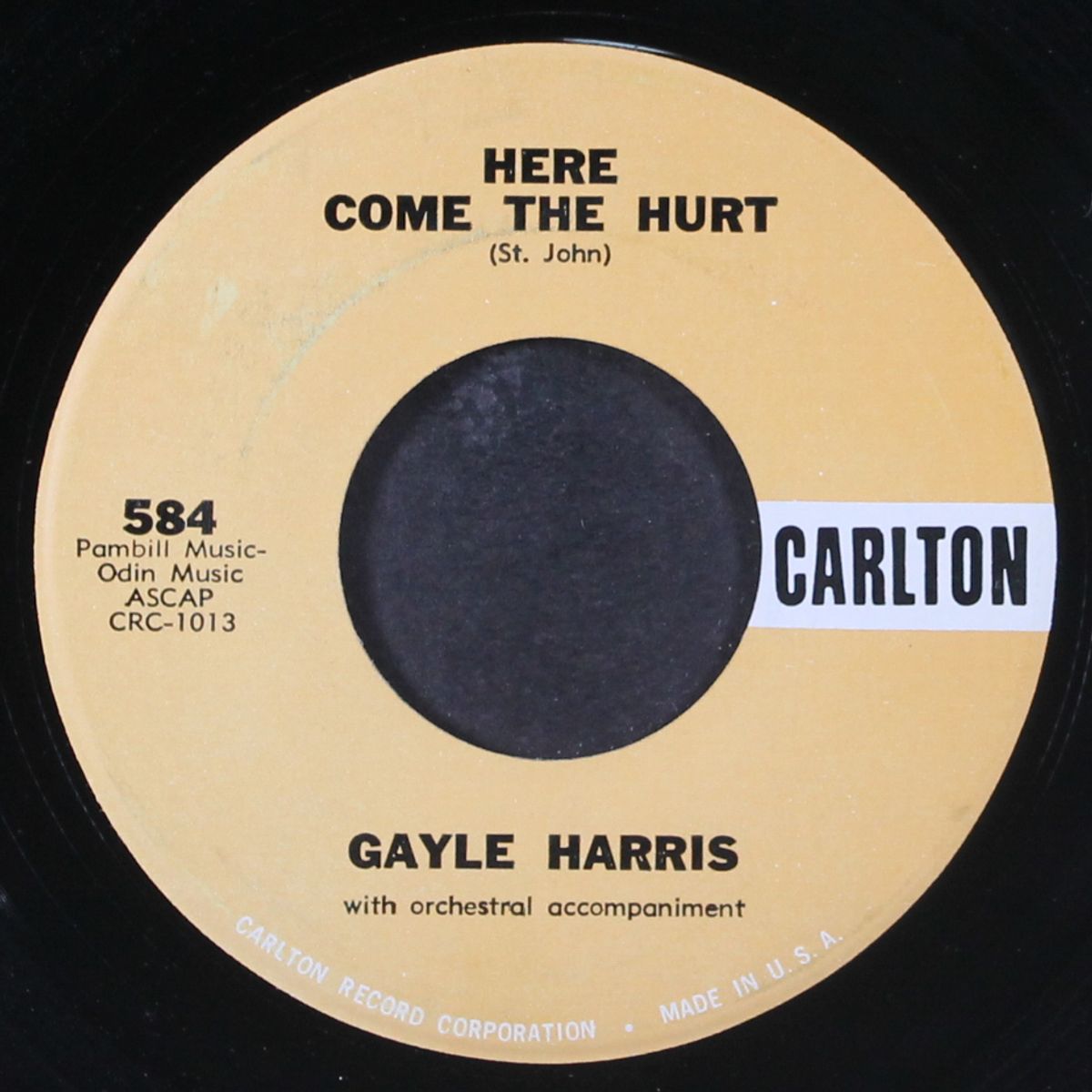 here come the hurt / don't you love me no more by GAYLE HARRIS