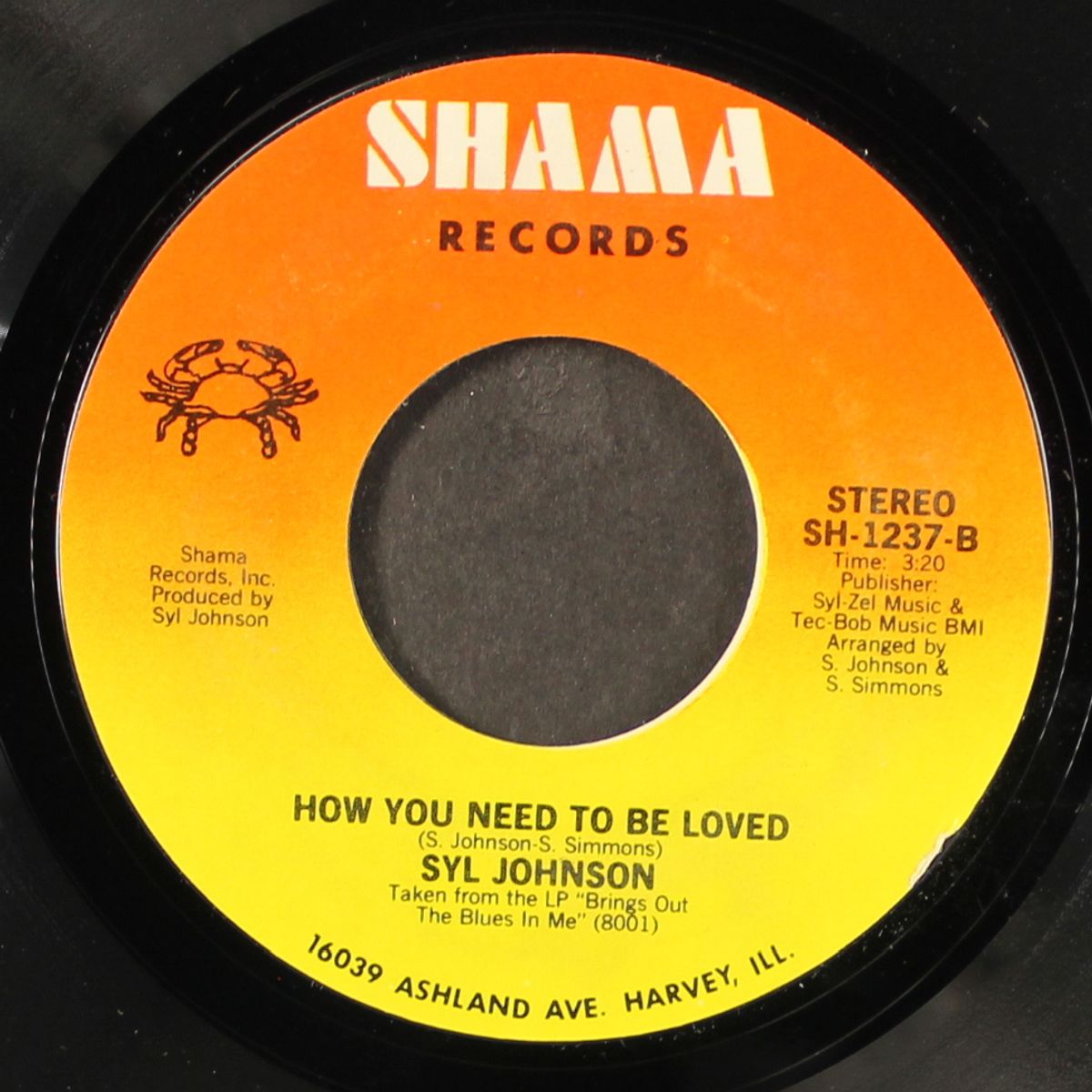brings out the blues in me / how you need to be loved by SYL JOHNSON