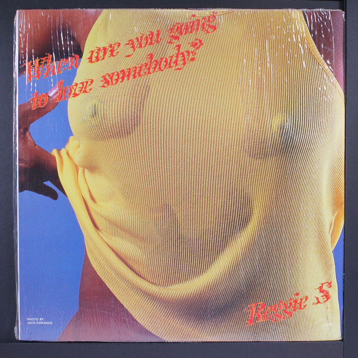 when are you going to love somebody? by REGGIE S