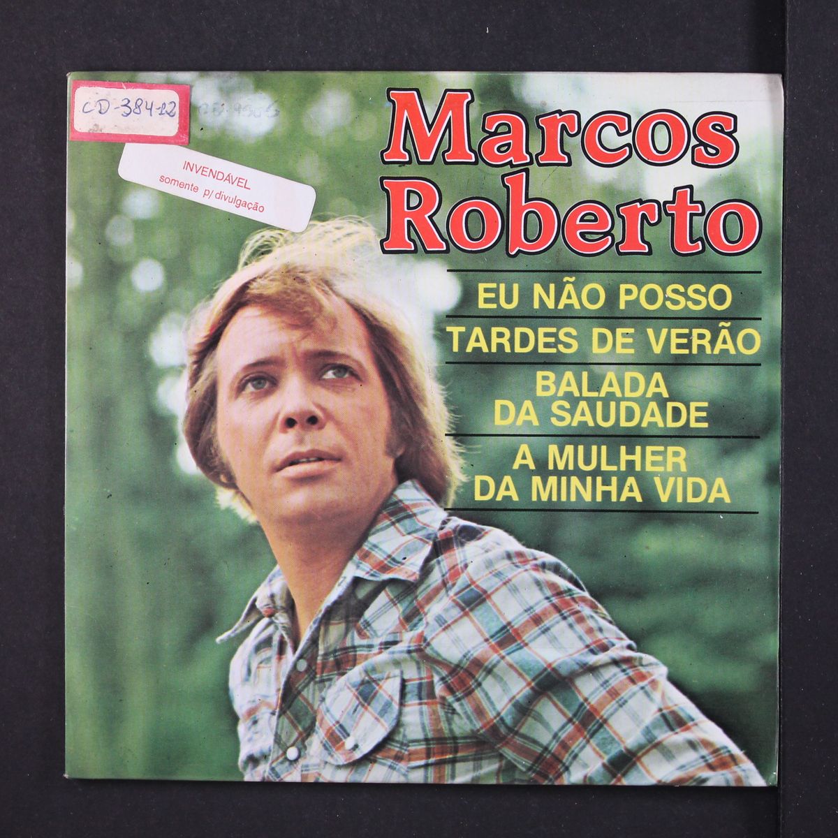 eu nao posso / tardes de verao / balada da saudade / a mulher da minha by MARCOS ROBERTO