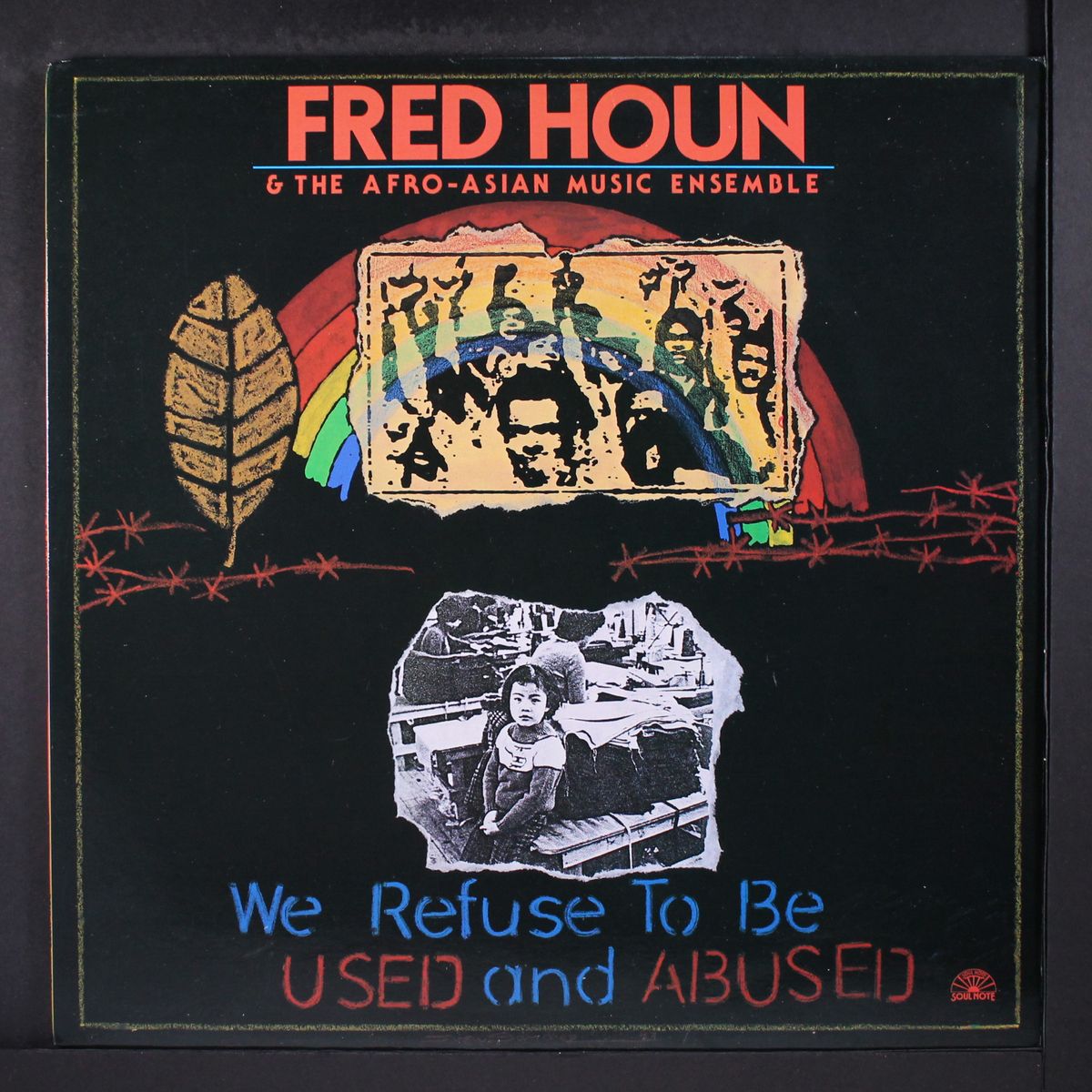 We Refuse To Be Used And Abused by FRED HOUN & AFRO-ASIAN MUSIC ...