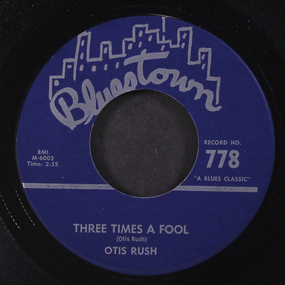 three times a fool / my love will never die by OTIS RUSH