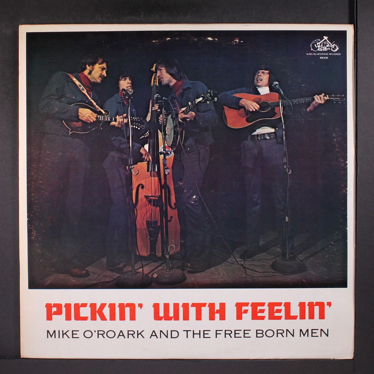 pickin' with feelin' by MIKE O'ROARK & FREEBORN MEN