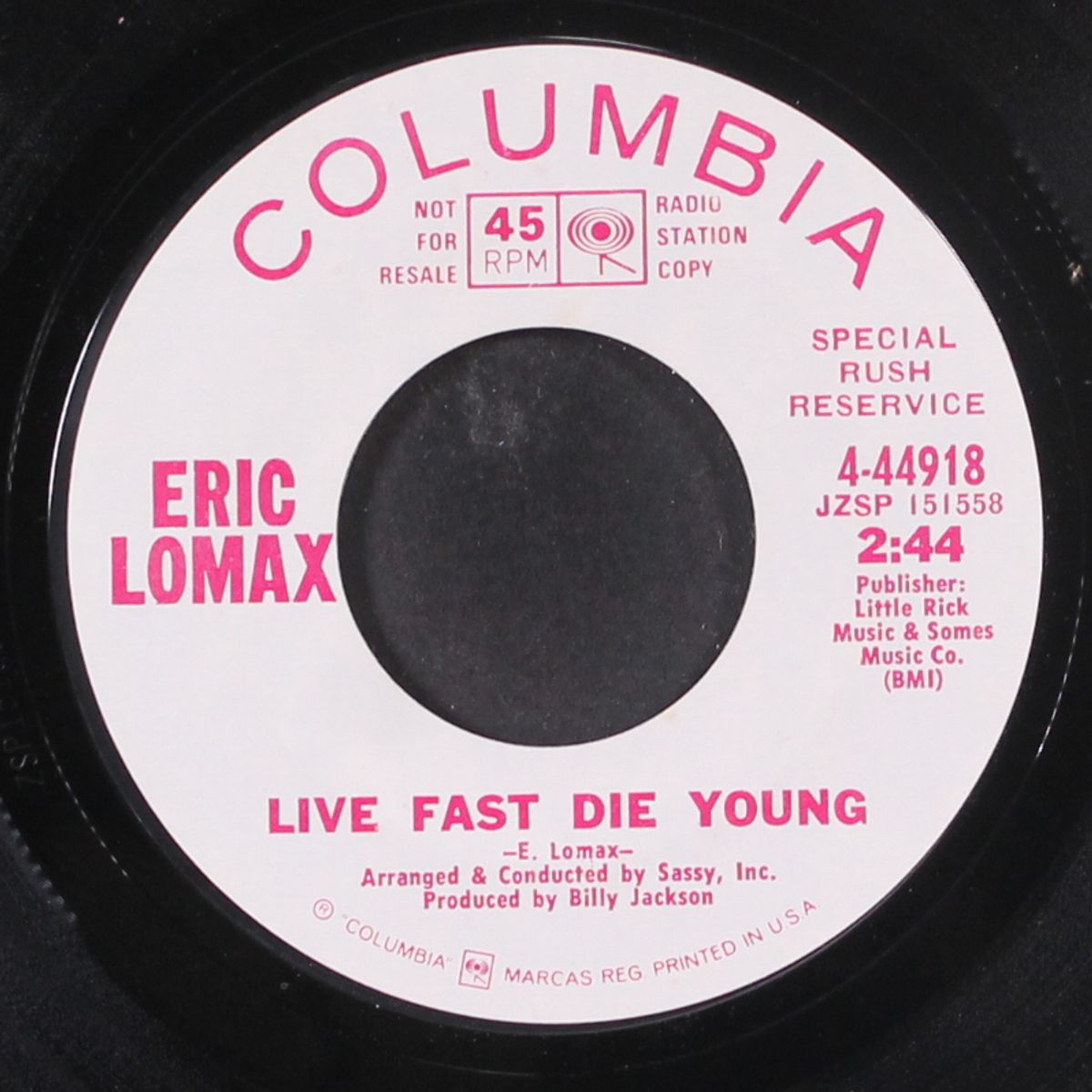 live fast die young / same by ERIC LOMAX