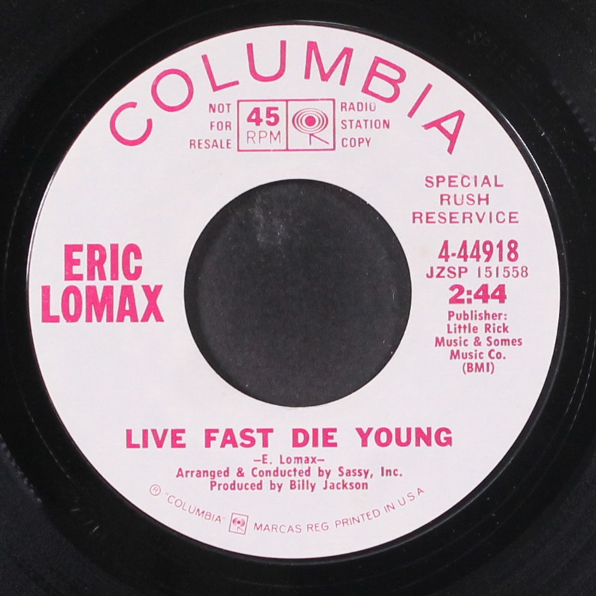 live fast die young / same by ERIC LOMAX