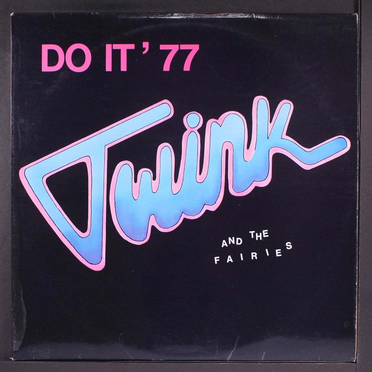 do it '77 / psychedelic punkeroo / enter the diamonds by TWINK & THE FAIRIES