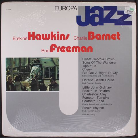ERSKINE HAWKINS / CHARLIE BARNET / BUD FREEMAN
