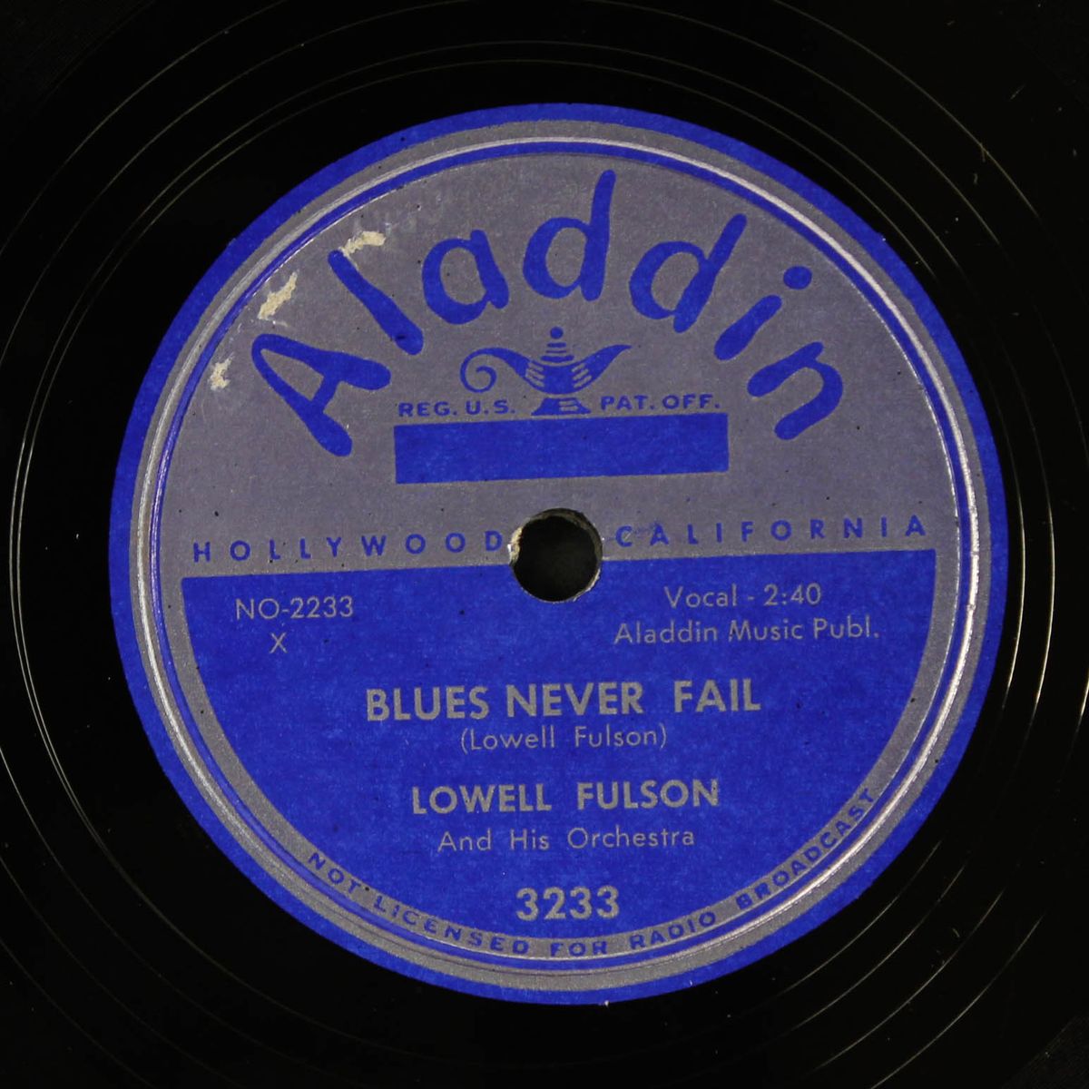 you've gotta reap / blues never fail by LOWELL FULSON