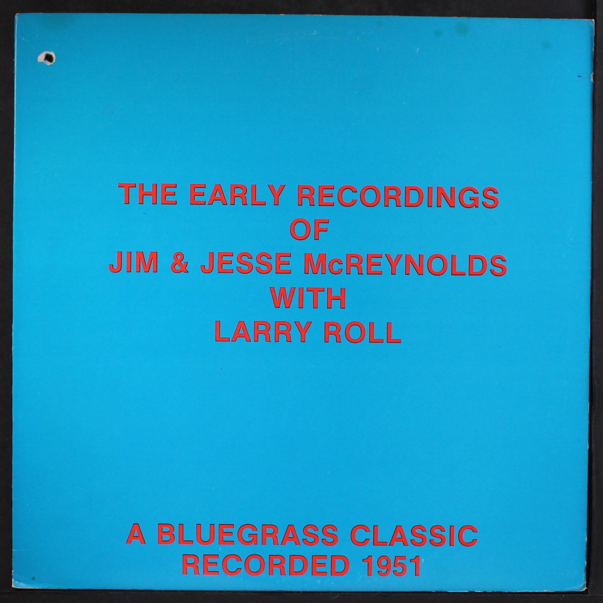 early recordings, with larry roll by JIM & JESSE