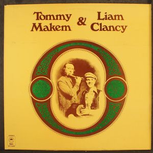 TOMMY MAKEM & LIAM CLANCY