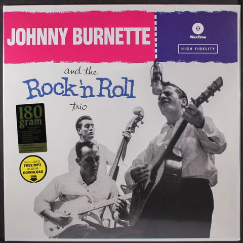 JOHNNY BURNETTE & THE ROCK 'N ROLL TRIO
