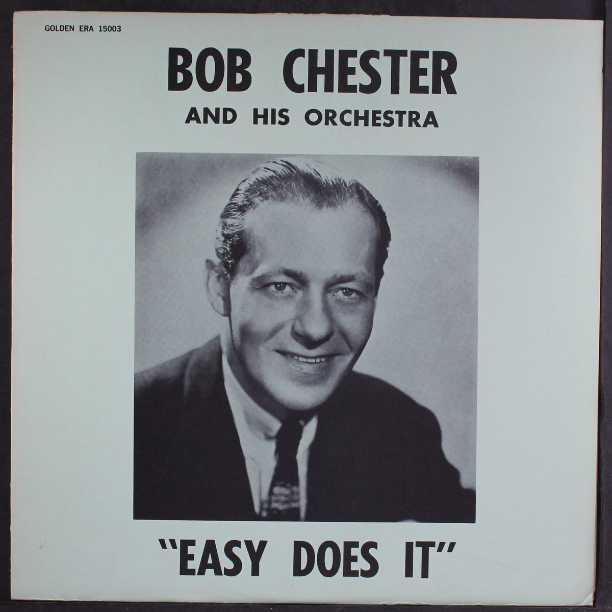 easy does it by BOB CHESTER