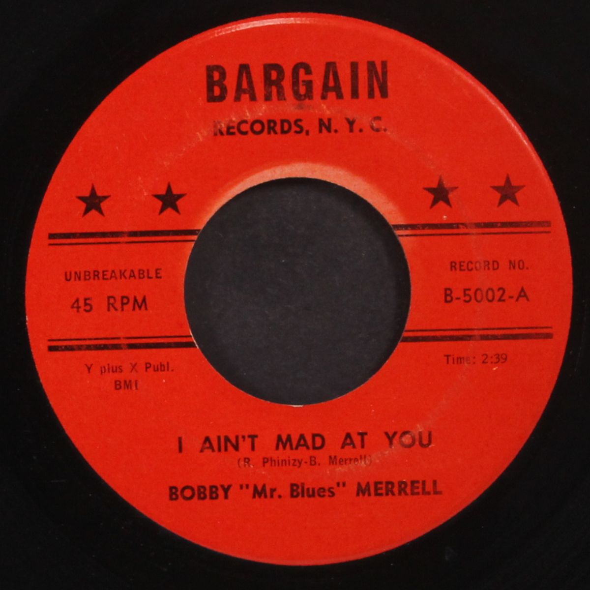 i ain't mad at you / i'm gonna set you free by BOBBY 'MR. BLUES' MERRELL