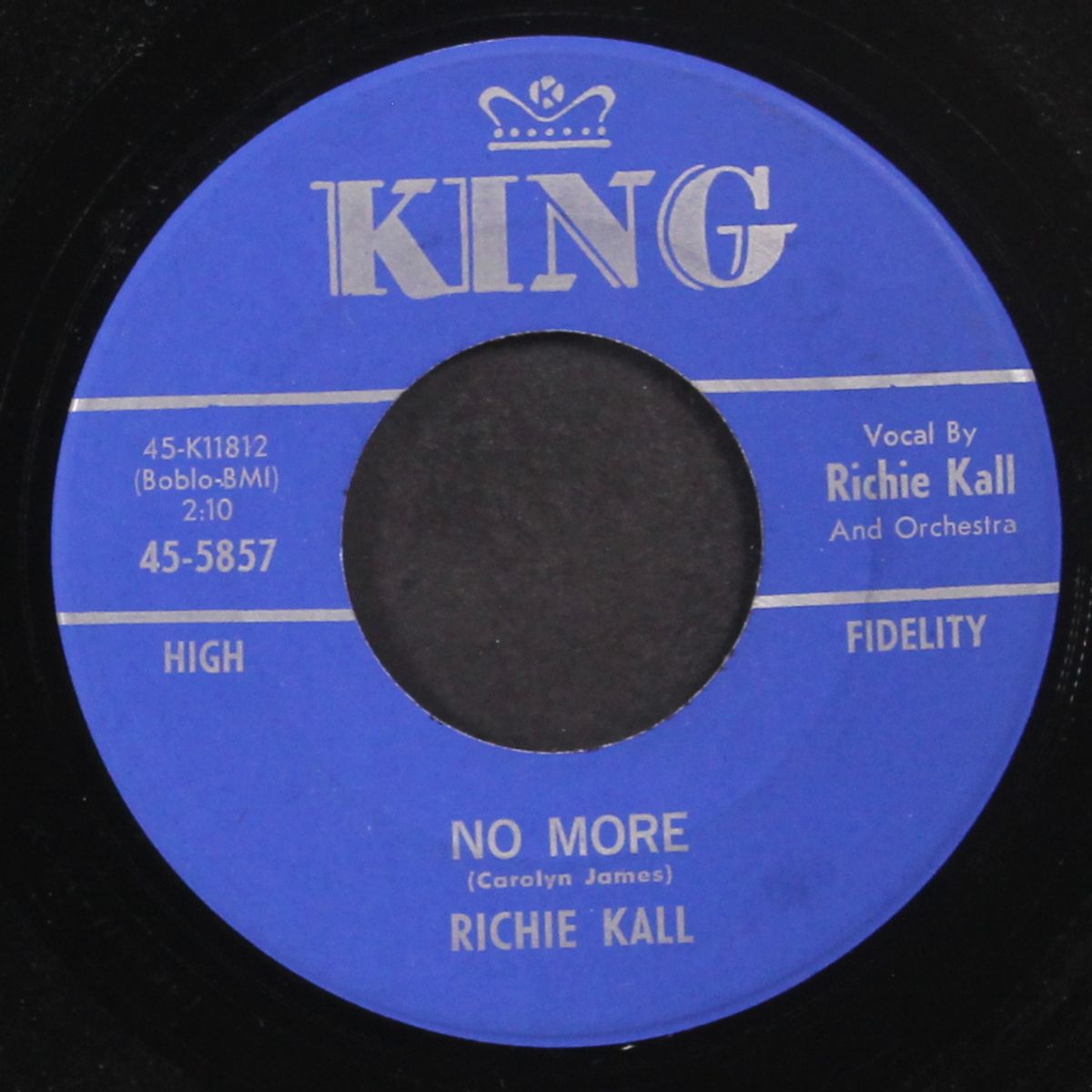 no more / she's found - somebody new by RICHIE KALL