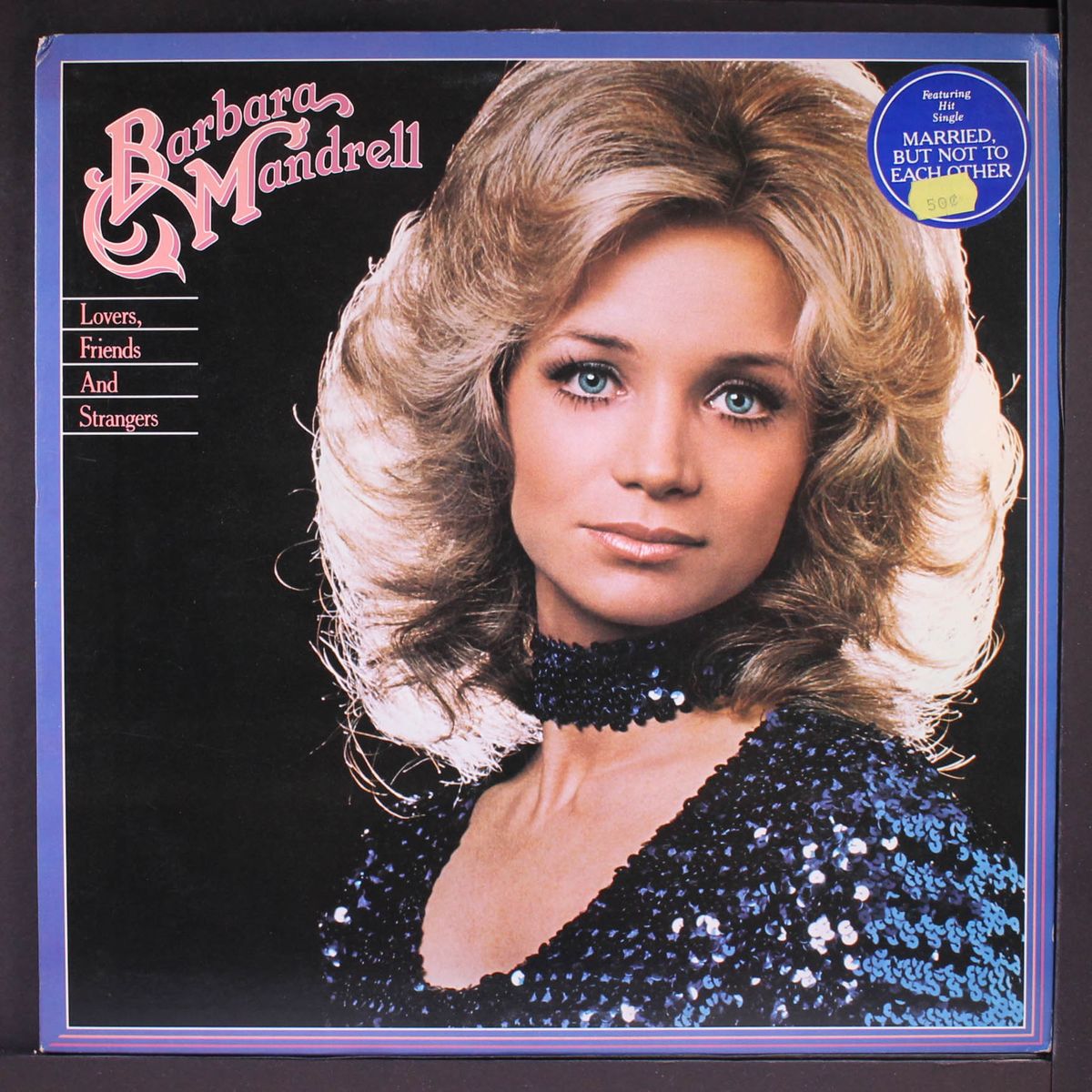lovers, friends and strangers by BARBARA MANDRELL