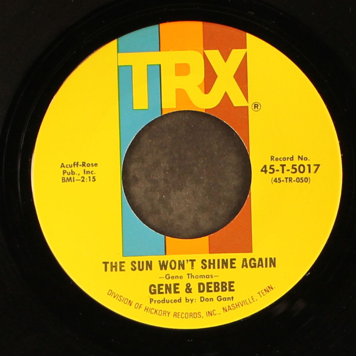 memories are made of this / the sun won't shine again by GENE & DEBBE