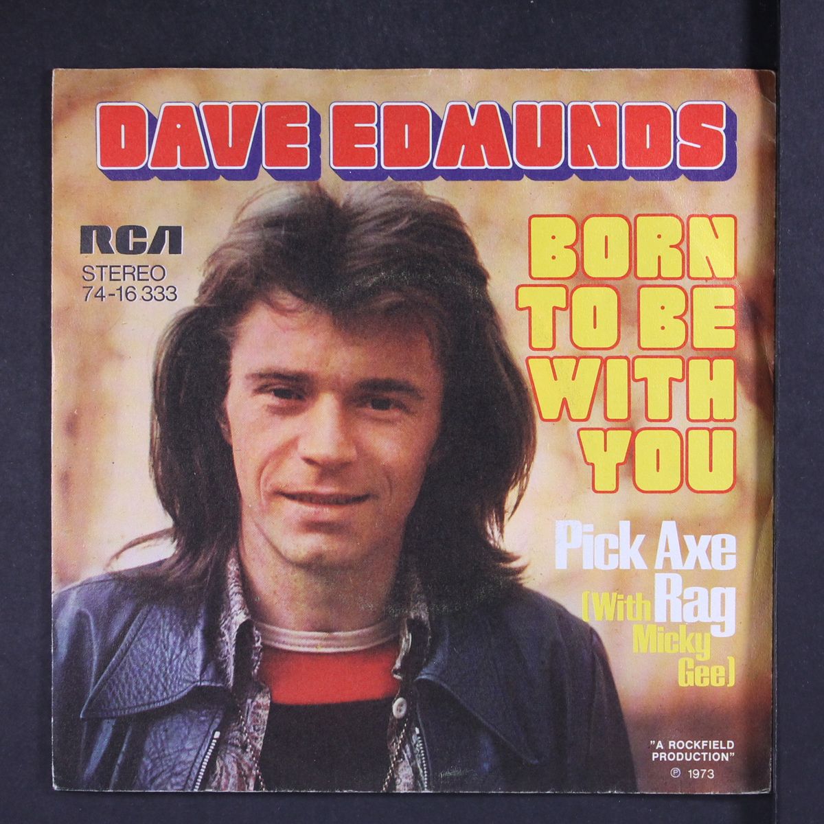 born to be with you / pick axe rag by DAVE EDMUNDS