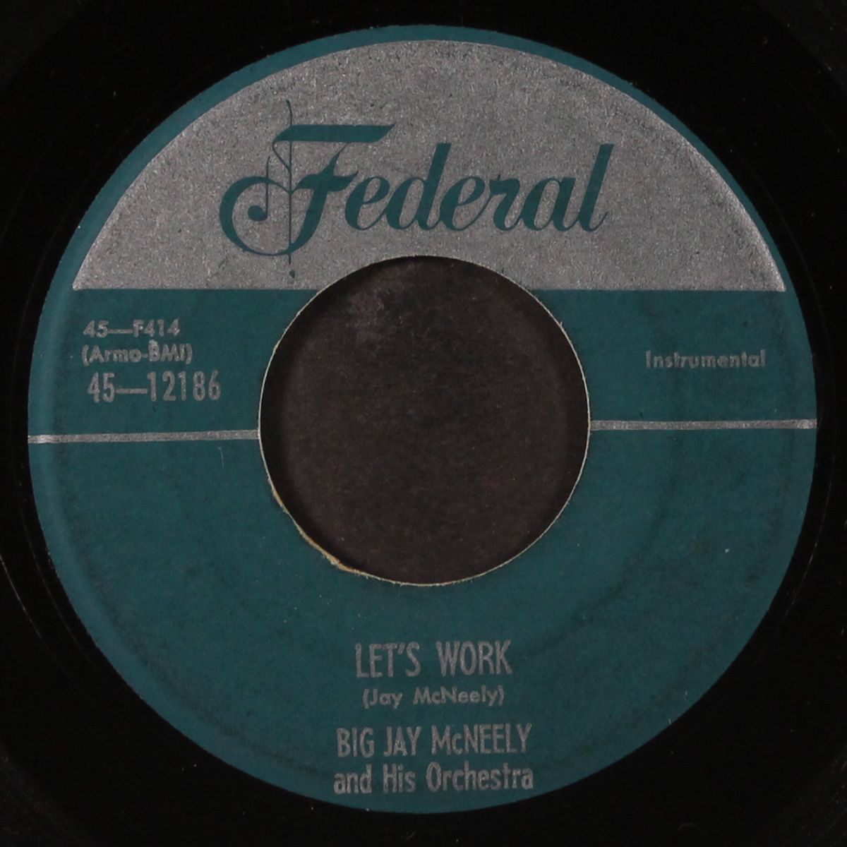 hard tack / let's work by BIG JAY MCNEELY