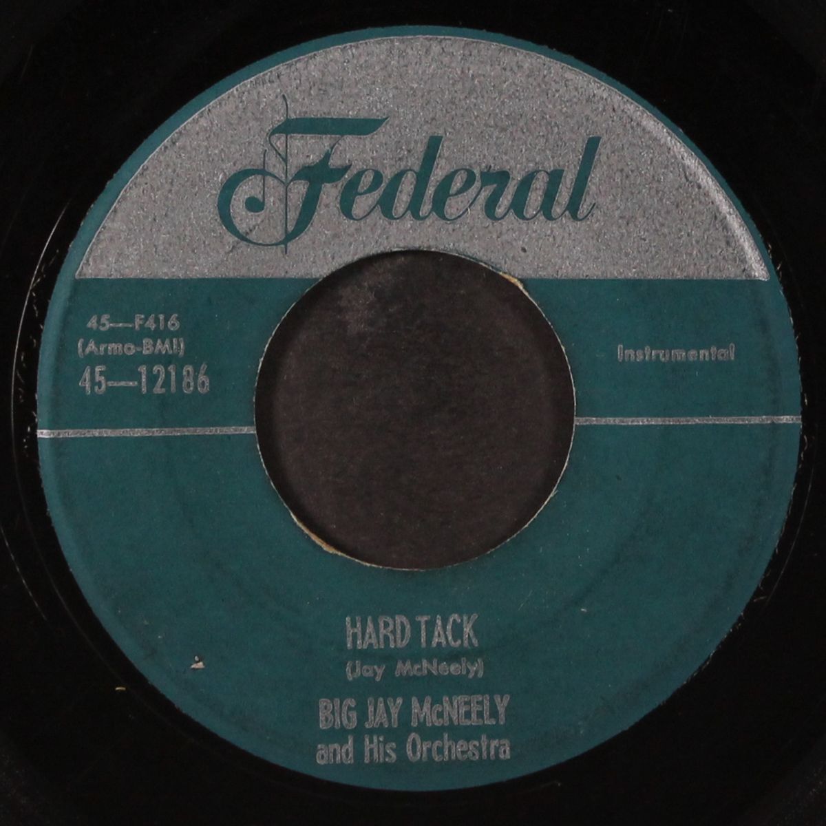 hard tack / let's work by BIG JAY MCNEELY