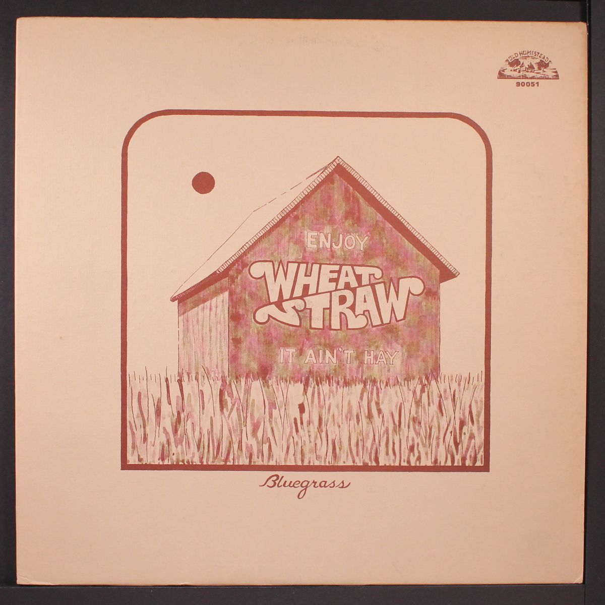 it ain't hay by WHEAT STRAW