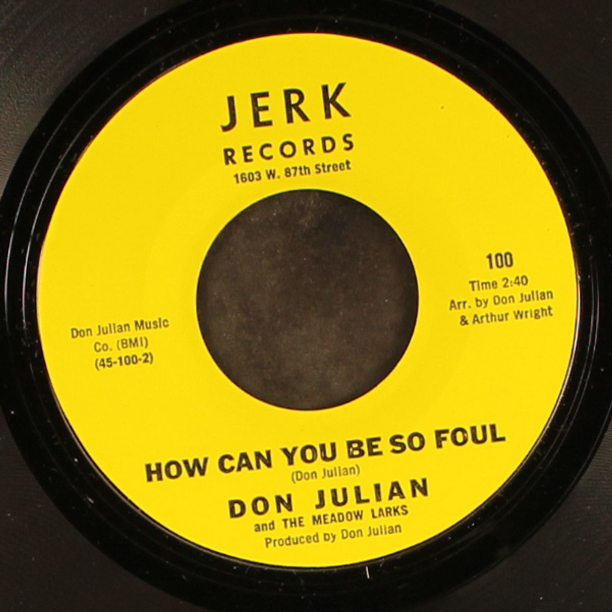 how can you be so foul / philly jerk by DON JULIAN & MEADOW LARKS