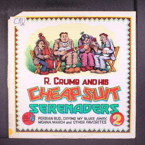 R. CRUMB & CHEAP SUIT SERENADERS