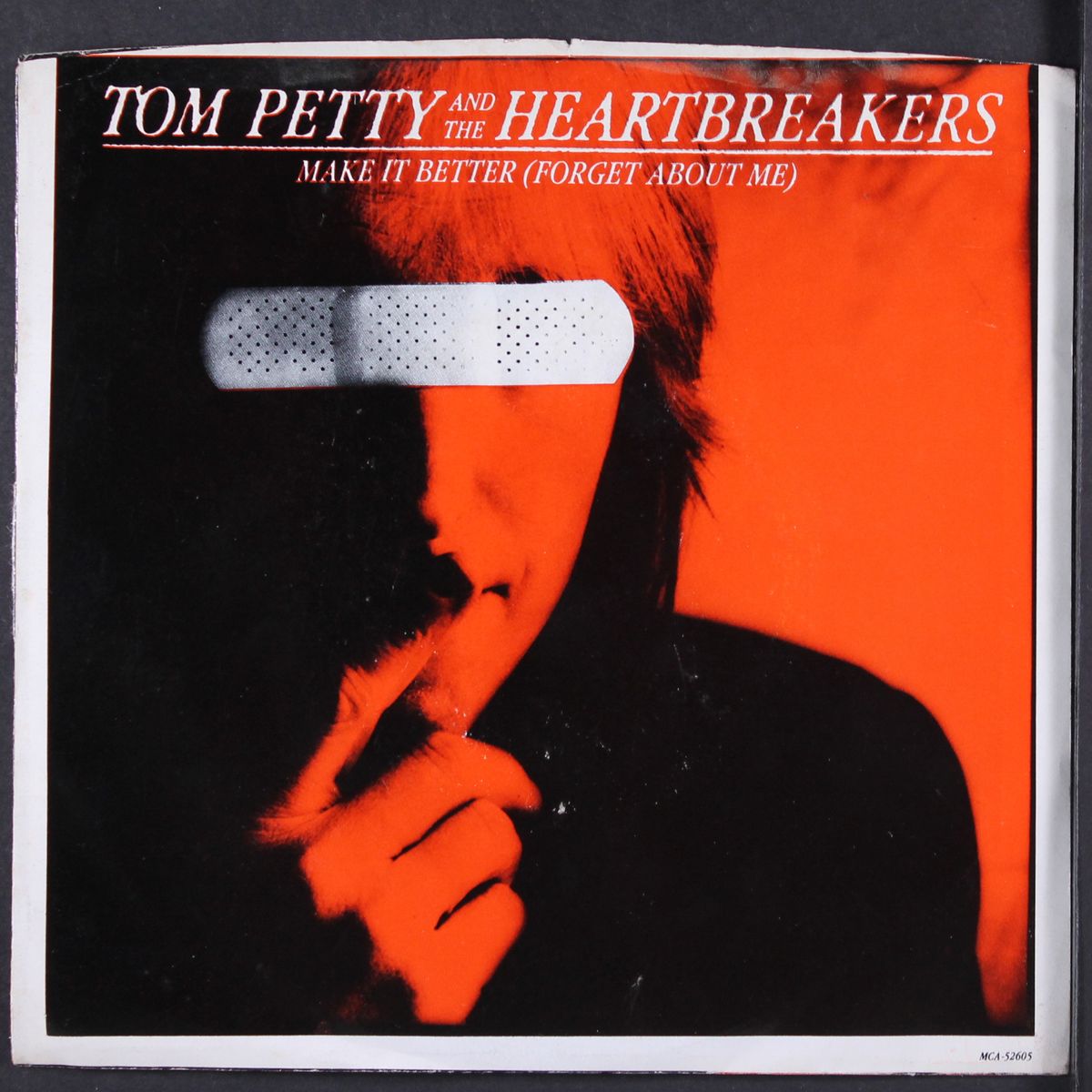 make it better (forget about me) by TOM PETTY & HEARTBREAKERS