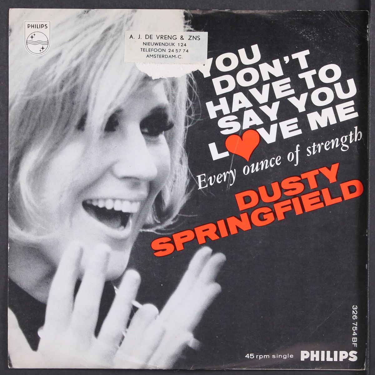 you don't have to say you love me by DUSTY SPRINGFIELD