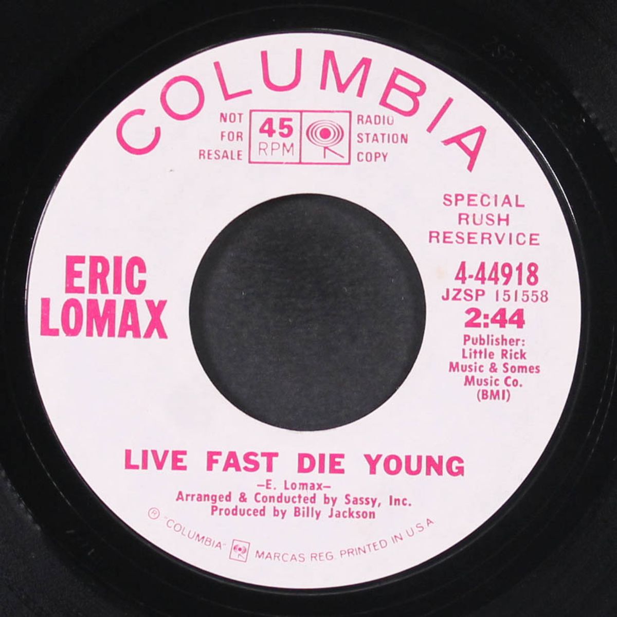 live fast die young / same by ERIC LOMAX