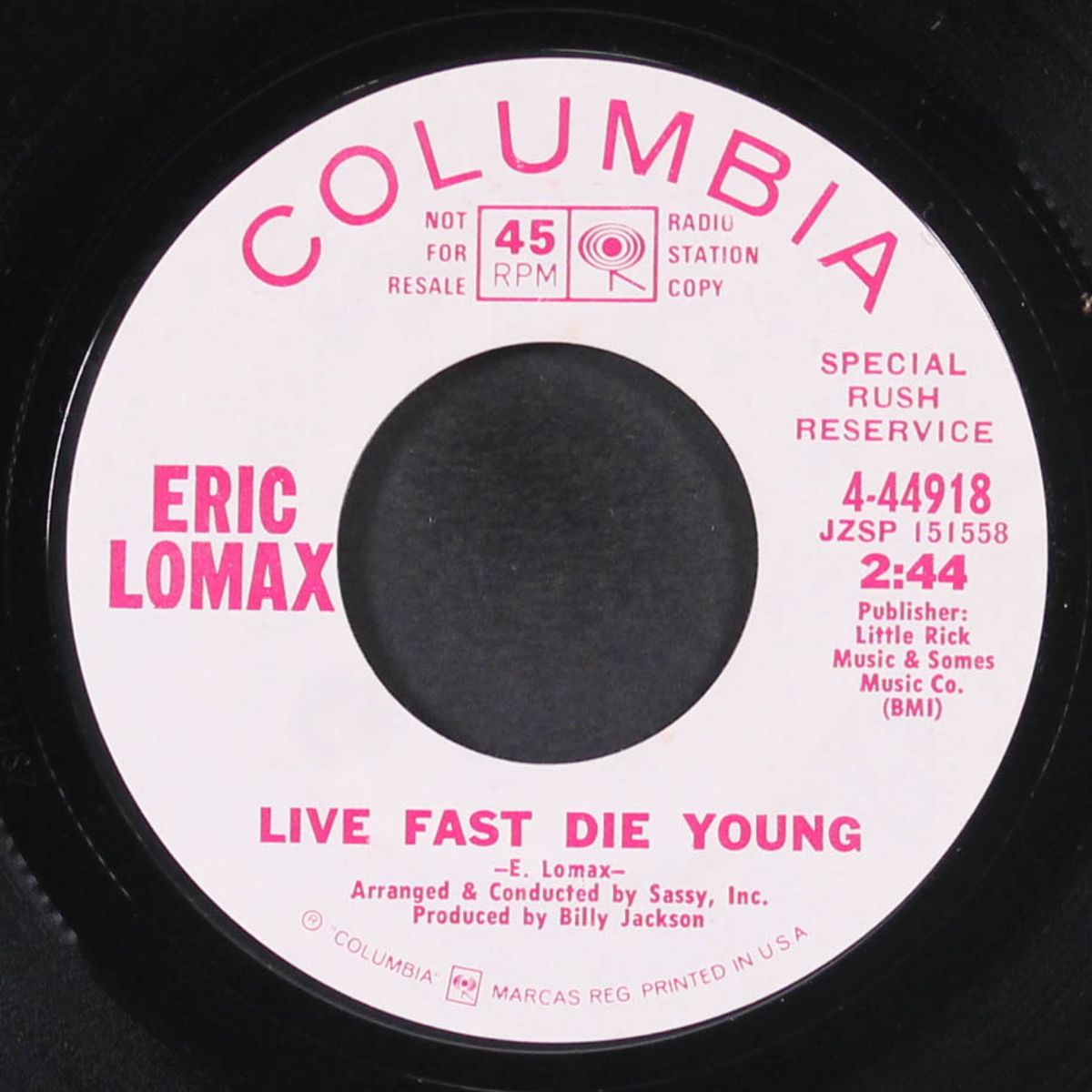 live fast die young / same by ERIC LOMAX
