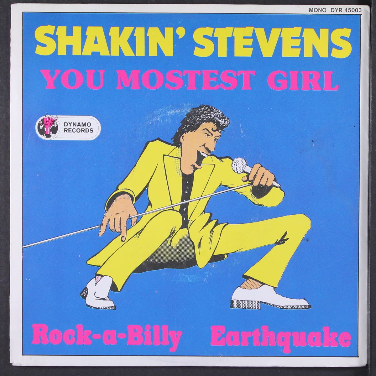 you mostest girl / rock-a-billy eart quake by SHAKIN STEVENS & SUNSETS