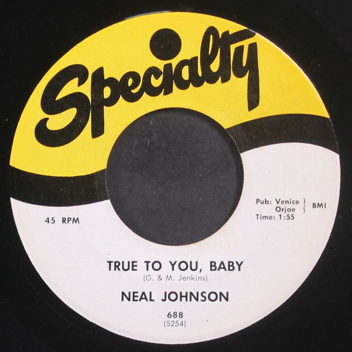 true to you, baby / got to make it by NEAL JOHNSON