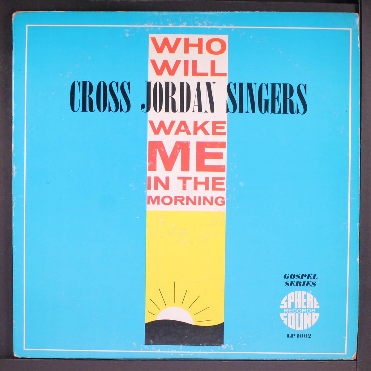 who will wake me in the morning by CROSS JORDAN SINGERS