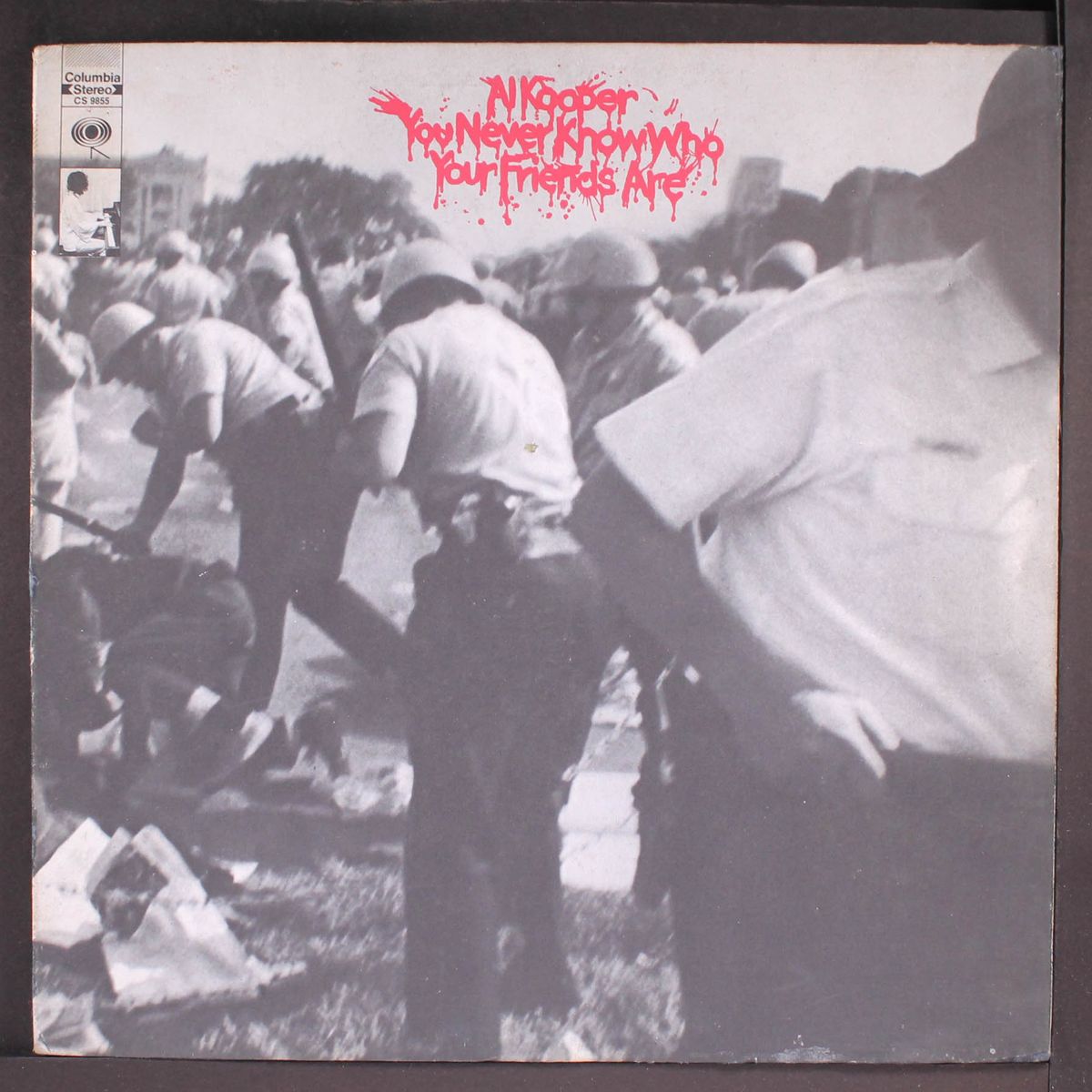 you never know who your friends are by AL KOOPER
