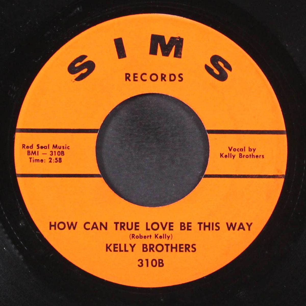 if that will hold you / how can true love be this way by KELLY BROTHERS