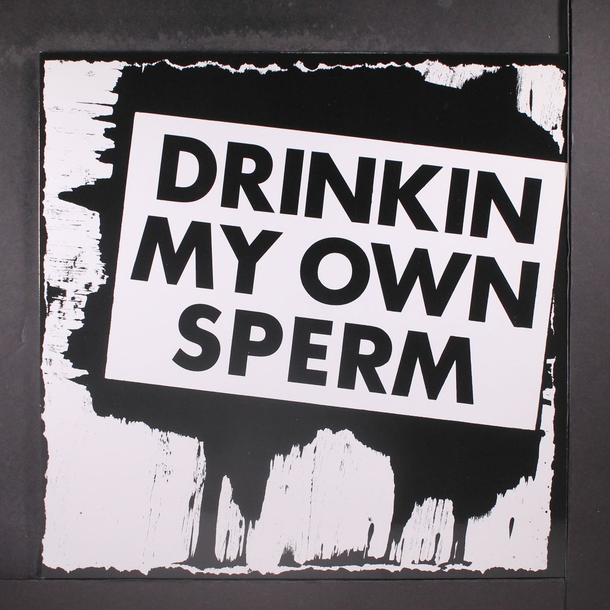 drinkin my own sperm by ALVARO
