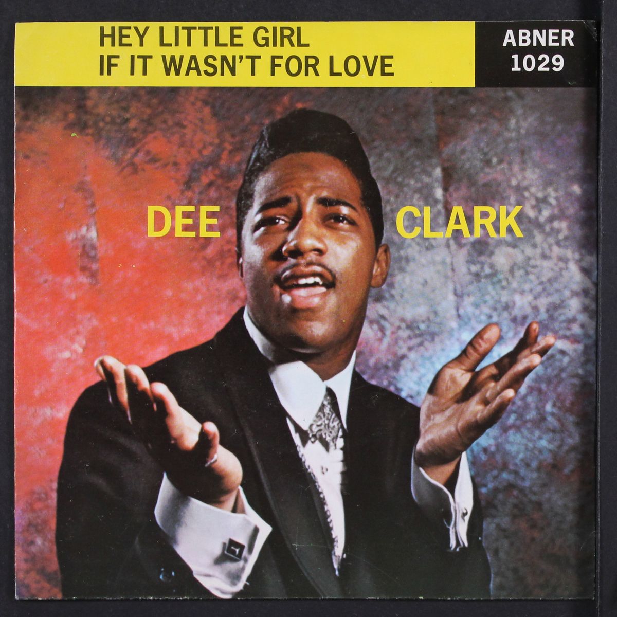 hey little girl / if it wasn't for love by DEE CLARK
