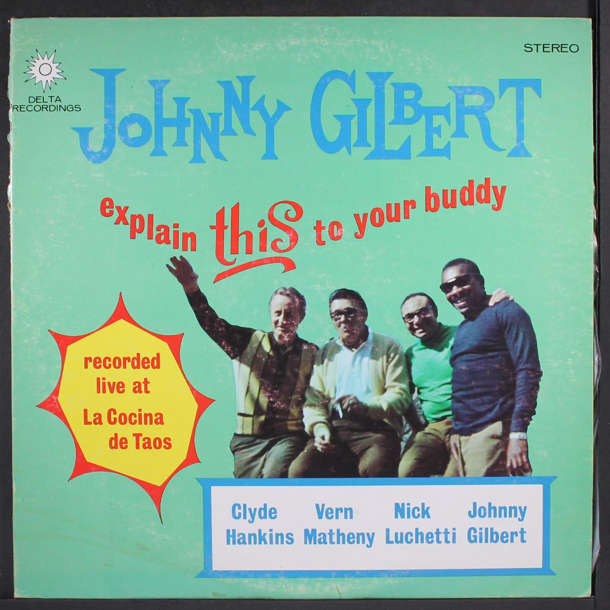 explain this to your buddy by JOHNNY GILBERT
