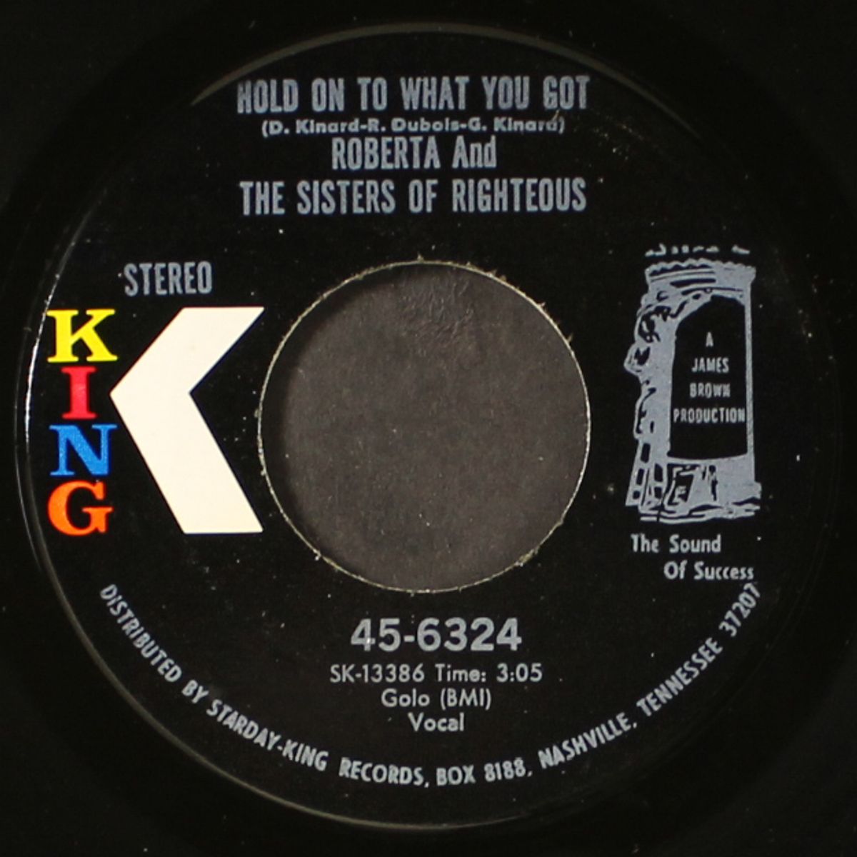hold on to what you got / my man is gone by ROBERTA & SISTERS OF RIGHTEOUS
