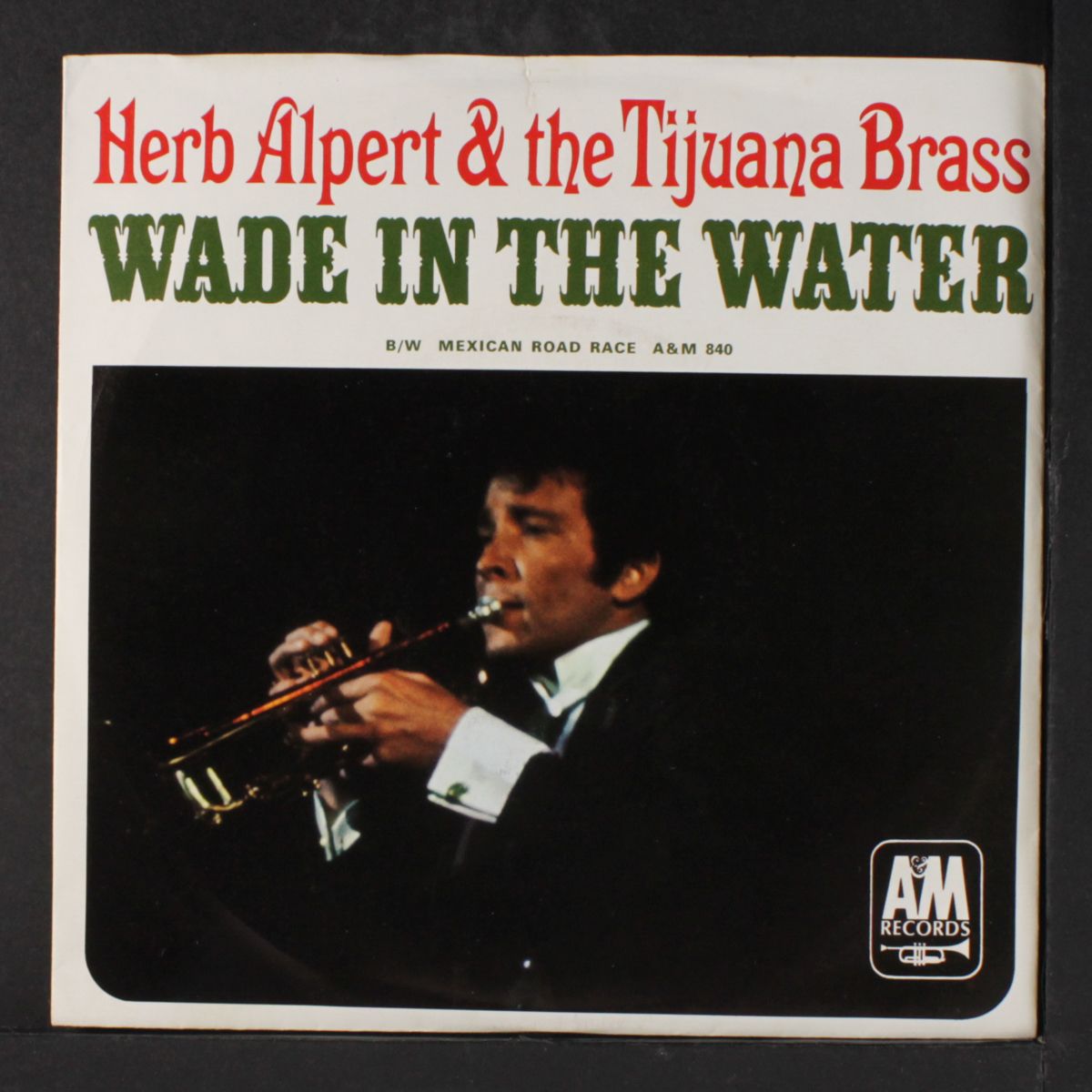 wade in the water / mexican road race by HERB ALPERT & TIJUANA BRASS