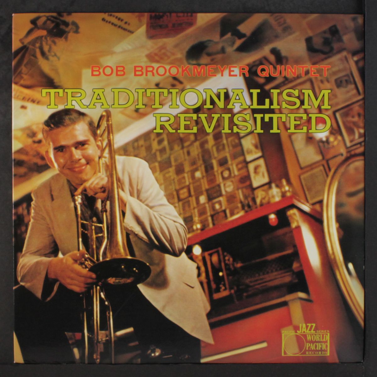traditionalism revisited by BOB BROOKMEYER