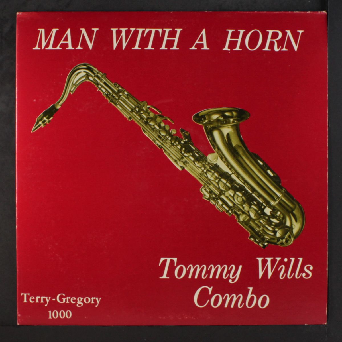man with a horn, vol. 1 by TOMMY WILLIS COMBO
