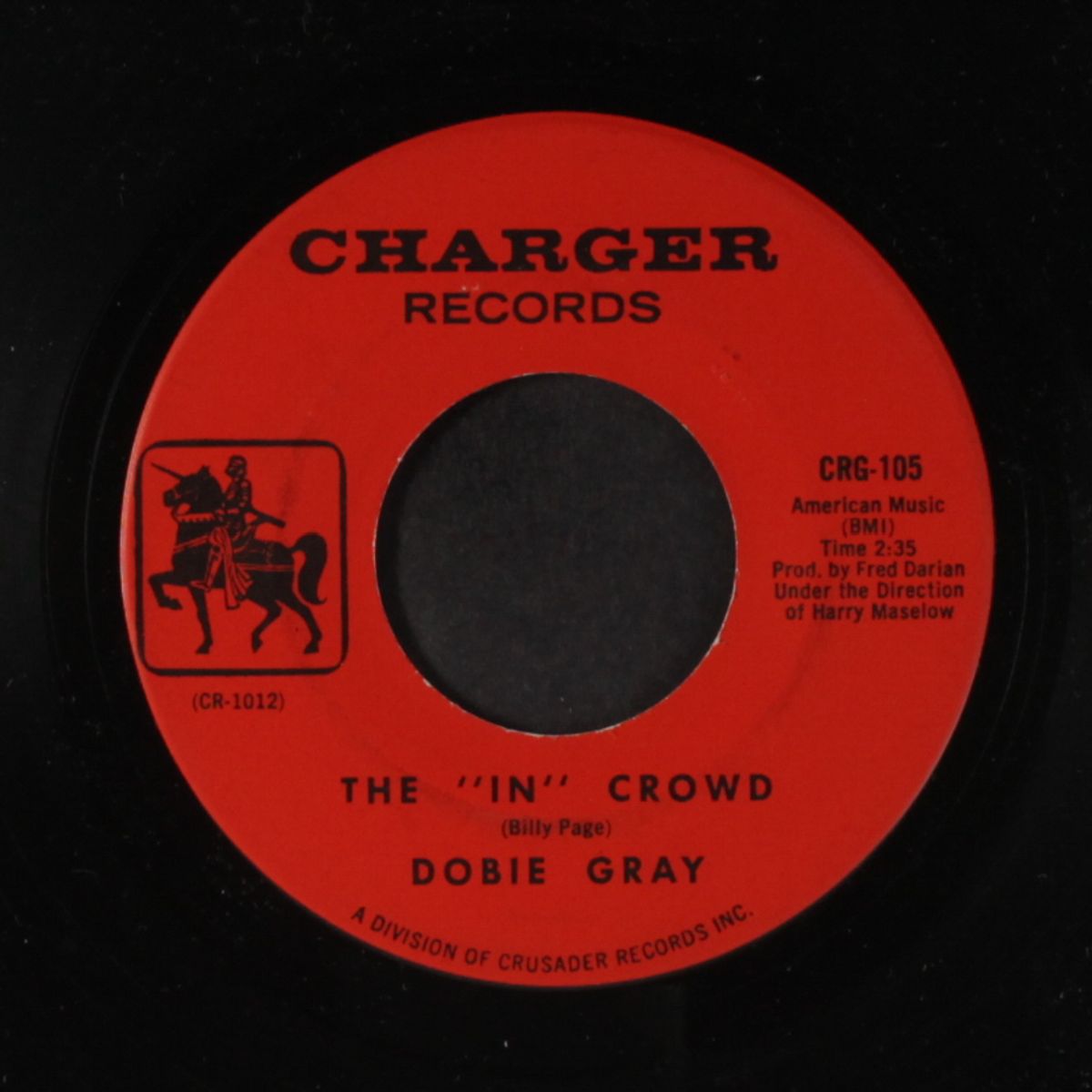 the 'in' crowd / be a man by DOBIE GRAY