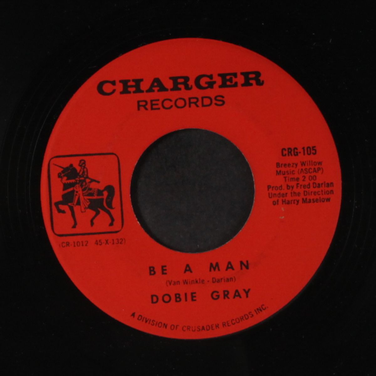 the 'in' crowd / be a man by DOBIE GRAY