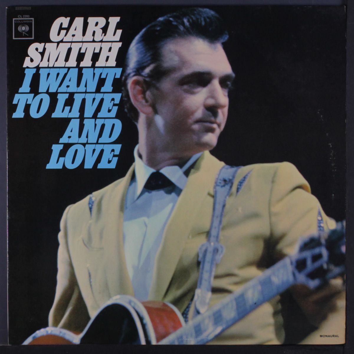 i want to live and love by CARL SMITH